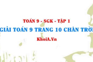 Giải Toán 9 trang 10 Chân trời sáng tạo Tập 1